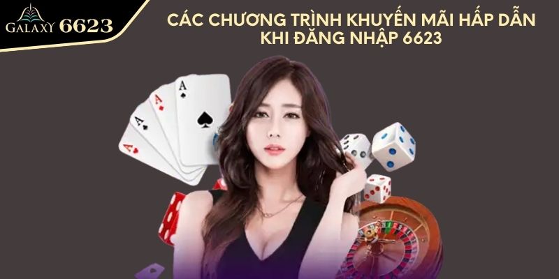 Các chương trình khuyến mãi hấp dẫn khi đăng nhập 6623